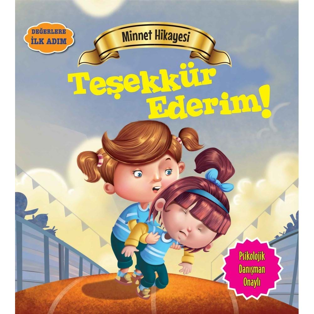 Değerlere İlk Adım Minnet Hikayesi Teşekkür Ederim