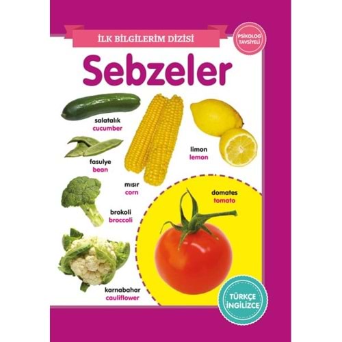 Sebzeler – İlk Bilgilerim Dizisi 0-6 Yaş Yayınları